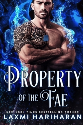 Property of the Fae: Paranormal Romance by Laxmi Hariharan
