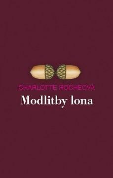 Modlitby lona by Charlotte Roche