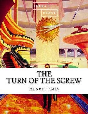 The Turn of the Screw by Sheba Blake, Henry James