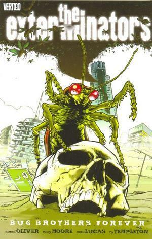 The Exterminators, Vol. 5: Bug Brothers Forever by Simon Oliver, Ty Templeton, Tony Moore, John Lucas