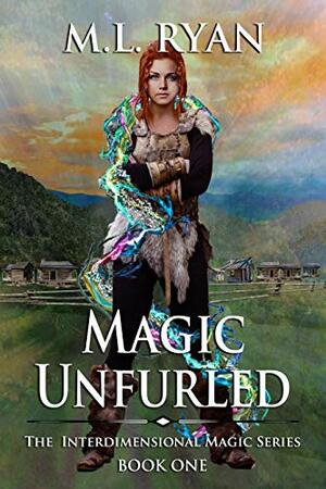 Magic Unfurled by M.L. Ryan