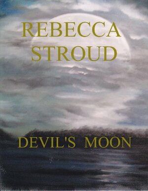 Devil's Moon by Rebecca Stroud