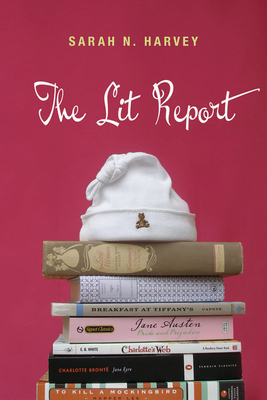 The Lit Report by Sarah N. Harvey