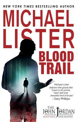 Blood Trail by Michael Lister