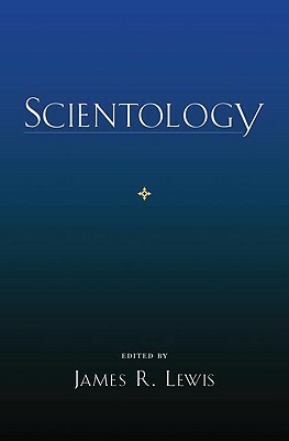 Scientology by James R. Lewis