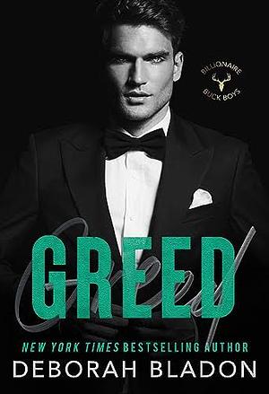 GREED by Deborah Bladon