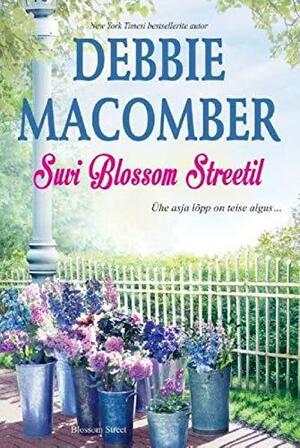 Suvi Blossom Streetil by Debbie Macomber
