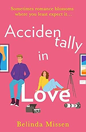 Accidentally in Love by Belinda Missen