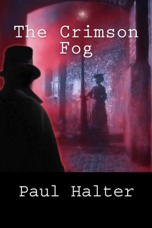 The Crimson Fog by Paul Halter, John Pugmire