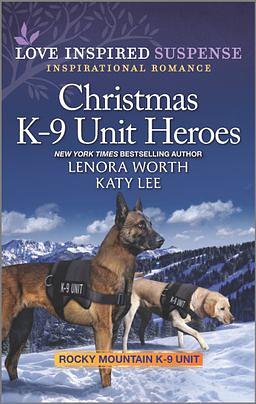 Christmas K-9 Unit Heroes by Katy Lee, Lenora Worth