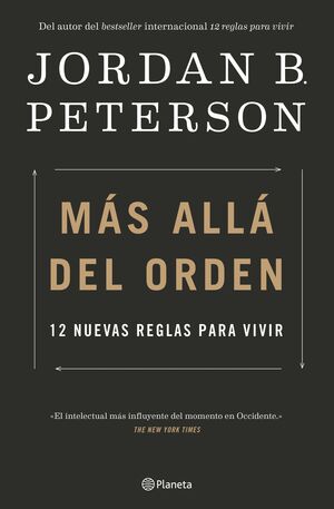 Más allá del orden. 12 nuevas reglas para vivir by Jordan B. Peterson