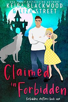 Claimed in Forbidden by Liza Street, Keira Blackwood