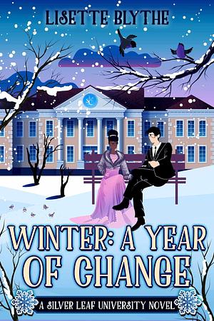 Winter: A Year of Change by Lisette Blythe