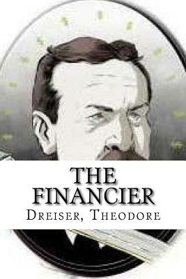 The Financier by Dreiser Theodore