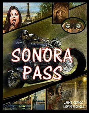Sonora Pass by Kevin Nichols, Jaime Olmos