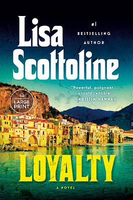 Loyalty by Lisa Scottoline
