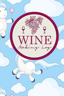 Wine Making Log by Rogue Plus Publishing
