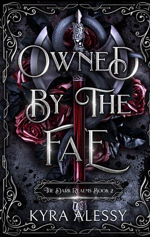 Owned By The Fae by Kyra Alessy