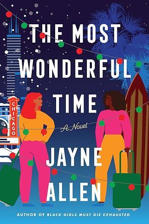 The Most Wonderful Time: A Novel by Jayne Allen