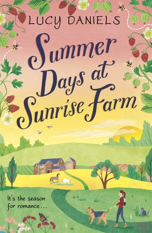 Summer Days at Sunrise Farm by Lucy Daniels