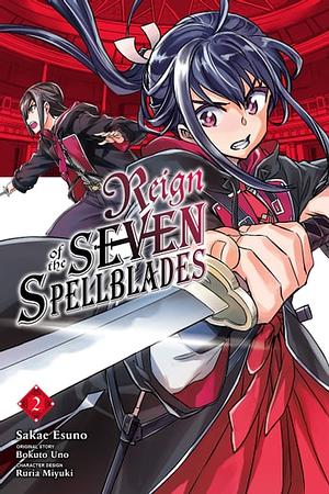 Reign of the Seven Spellblades, Vol. 2 (manga) by Bokuto Uno