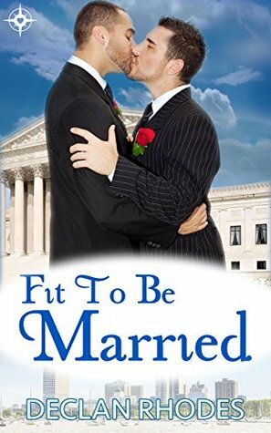 Fit To Be Married by Declan Rhodes