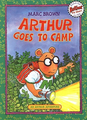 Arthur Goes to Camp by Marc Brown