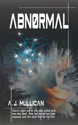 Abnormal by A.J. Mullican