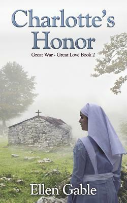 Charlotte's Honor by Ellen Gable