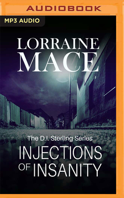 Injections of Insanity by Lorraine Mace