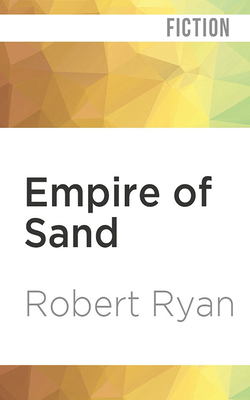 Empire of Sand by Robert Ryan