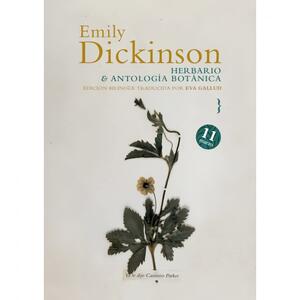 Herbario y antología botánica by Leslie A. Morris, Richard B. Sewall, Judith Farr, Emily Dickinson