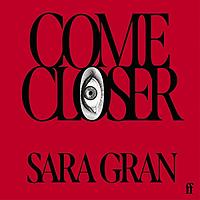 Come Closer by Sara Gran