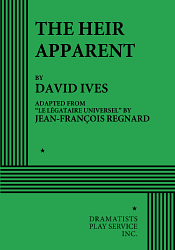 The Heir Apparent: Acting Edition by Jean François Regnard, David Ives