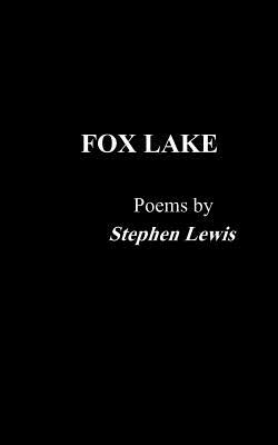 Fox Lake by Stephen Lewis