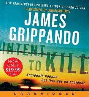 Intent to Kill by James Grippando