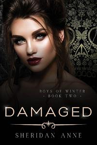 Damaged by Sheridan Anne