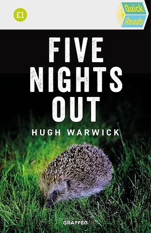 Five Nights Out by Hugh Warwick