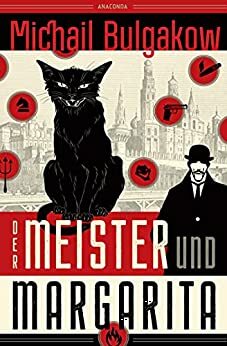 Der Meister und Margarita (Neuübersetzung von Alexandra Berlina): Vollständige Übersetzung by Mikhail Bulgakov