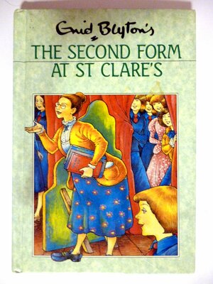 The Second Form At St.Clare's by Enid Blyton