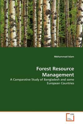 Forest Resource Management by Mohammad Islam