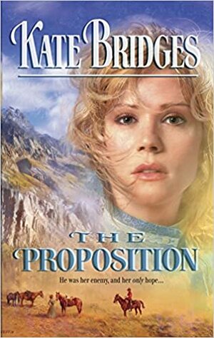 The Proposition by Kate Bridges