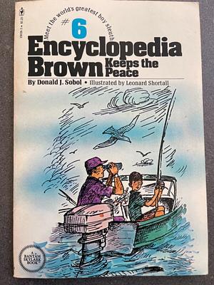 Encyclopedia Brown Keeps the Peace by Donald J. Sobol