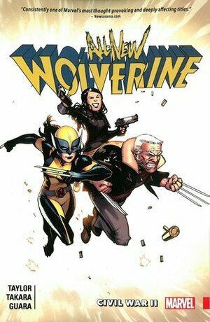 All-New Wolverine, Vol. 2: Civil War II by Tom Taylor, IG Guara
