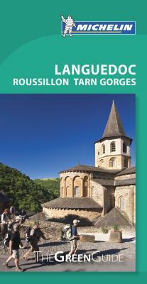 Michelin Green Guide Languedoc Roussillon Tarn Gorges: Travel Guide by Michelin