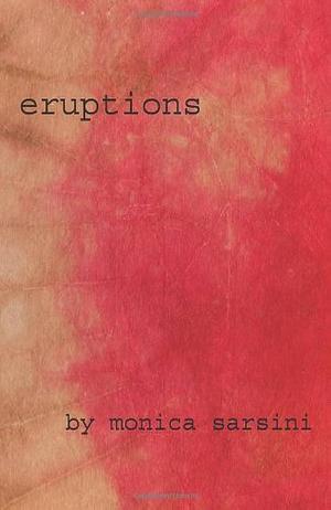 Eruptions by Maryann De Julio, Monica Sarsini