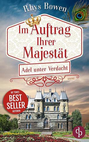 Adel unter Verdacht by Rhys Bowen