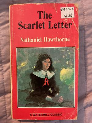 The Scarlet Letter by Nathaniel Hawthorne