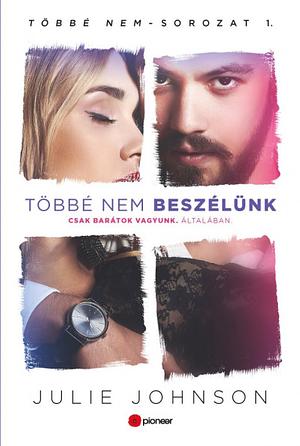 Többé nem beszélünk by Julie Johnson