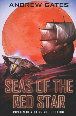 Seas of the Red Star by Andrew Gates